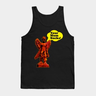 Your Mum Sucks Pazuzu Tank Top